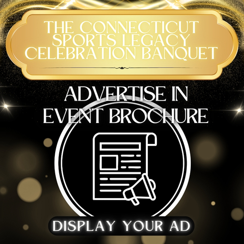 Brochure Ad - CT Sports Legacy Celebration Banquet